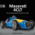 Bookshelf: Maserati 4CLT -  The remarkable history of chassis no. 1600