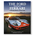 Bookshelf Review: The Ford That Beat Ferrari, A Racing History of the GT40